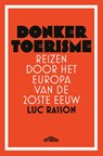 Donker toerisme - Luc Rasson - 9789464369618
