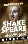 Shakespeare in scène gezet - Karel Deburchgrave - 9789464369878