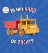 Is het hard of is het zacht? - Lisa Amstutz - 9789464390681