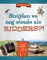 Strijden we nog steeds als ridders?! - Megan Peterson - 9789464393040