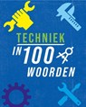 Techniek in 100 woorden - Jon Richards - 9789464393118
