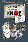 Druk niet op de rode knop anders vallen de robots aan - Kati Naumann - 9789464395426