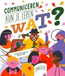 Communiceren kun je leren - Radka Píro ; Charlotte Molas - 9789464397017