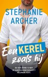 Een kerel zoals hij - Stephanie Archer - 9789464403060