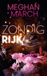 Zondig rijk - Meghan March - 9789464404180