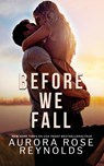 Before we fall - Aurora Rose Reynolds - 9789464405842