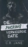 De pucking verkeerde date - C.R. Jane - 9789464406566