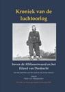 Kroniek van de luchtoorlog boven de Alblasserwaard en Eiland van Dordrecht Deel III - Pieter van Wijngaarden - 9789464436112