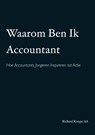 Waarom Ben Ik Accountant - Richard Knops AA - 9789464438741