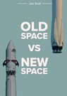 Old space vs new space - Jos Smit - 9789464439199