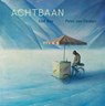 Achtbaan - Stef Bos ; Peter Van Straten - 9789464444315