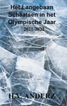 Het Langebaan Schaatsen in het Olympische Jaar - H.V. Anderz - 9789464480207