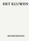 HET KLUWEN - Roland Derveaux - 9789464481693