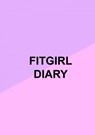 Fitgirl Diary - Milou Verhoeve - 9789464489446