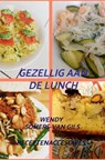 Gezellig aan de lunch - Wendy Somers-van Gils - 9789464489897