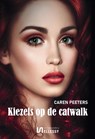 Kiezels op de catwalk - Caren Peeters - 9789464492996