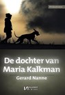 De dochter van Maria Kalkman - Gerard Nanne - 9789464494075