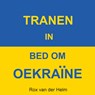 Tranen in bed om Oekraïne - Rox van der Helm - 9789464494679