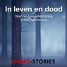 In leven en dood - Anton Tsjechov ; F. Dostojevski ; Emile Zola ; Edward D. Hoch ; Bram Stoker ; Charles Dickens - 9789464494860