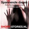 Spannende dagen - Philip Barton ; Paul Jansen ; Arthur Conan Doyle ; René Appel ; Anko van der Woude - 9789464497328