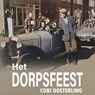 Het dorpsfeest - Cobi Oosterling - 9789464499773