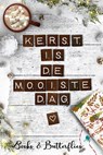 Kerst is de mooiste dag - Annette Akkerman ; Jolien De Pauw ; Ellen Ooms ; Kimberly Schünemann ; Marlène Van der Meer ; Stef Van Overstraeten - 9789464510348