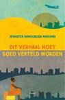 Dit verhaal moet goed verteld worden - Jennifer Nansubuga Makumbi - 9789464520958