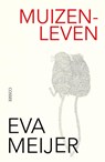 Muizenleven - Eva Meijer - 9789464521849
