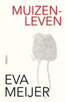 Muizenleven - Eva Meijer - 9789464521856
