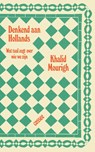 Denkend aan Hollands - Khalid Mourigh - 9789464521979