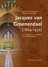 Jacques van Groenendael (Nunhem 1864-Breda 1932) - Mart J.M. Franken - 9789464551518