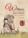 Willem, heer van Abcoude, Wijk en Duurstede - Fred Gaasbeek - 9789464551839