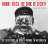 Hoor, hoor, de dijk is dicht - Willem van der Ham - 9789464560220