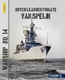 Dutch Leander Frigate Van Speijk - Jantinus Mulder ; Henk Visser - 9789464560565