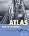 Atlas van de oversteek - Indisch Herinneringscentrum - 9789464561425