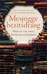 Mesjogge bezitsdrang - Dik van der Meulen ; Alexander Reeuwijk - 9789464562361