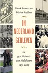 In Nederland gebleven - Henk Smeets ; Fridus Steijlen - 9789464564396