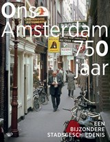 Ons Amsterdam 750 jaar, Koen Kleijn ; Jitske Hell ; Janna Toepoel -  - 9789464564792