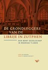 De grondleggers van de Librije in Zutphen - Jos Hartman - 9789464565003