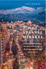 Het Spaanse mirakel - Otto Holman - 9789464565850