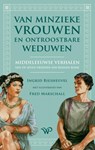 Van minzieke vrouwen en ontroostbare weduwen - Ingrid Biesheuvel - 9789464566338
