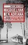 Masdoelhak en Adriana - Frank Vermeulen - 9789464566611