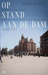 Op stand aan de Dam - Koen Kleijn - 9789464567212