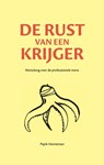 De rust van een krijger - Pepik Henneman - 9789464611618