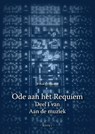 Ode aan het Requiem - Willem J. Ouweneel - 9789464623901