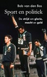 Sport en politiek - Bob van den Bos - 9789464626230