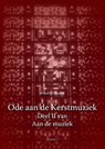 Ode aan de Kerstmuziek - Willem J. Ouweneel - 9789464628241