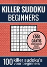 Sudoku Makkelijk: KILLER SUDOKU - Puzzelboek met 100 Makkelijke Puzzels voor Volwassenen en Ouderen - Sudoku Puzzelboeken - 9789464652567