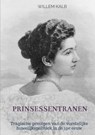 Prinsessentranen - Willem Kalb - 9789464657104