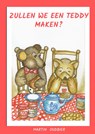 Zullen we een teddy maken? - Martin Oudbier - 9789464657456